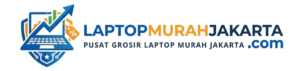 Laptop Murah Jakarta